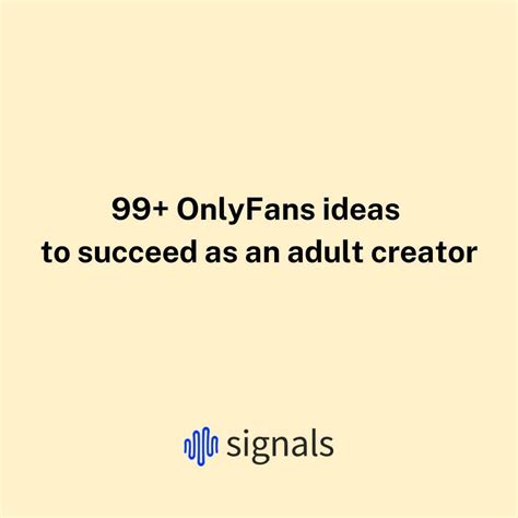 99+ OnlyFans ideas to succeed as an adult creator